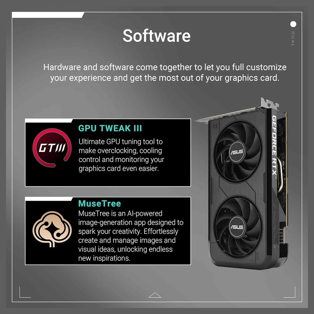ASUS Dual GeForce RTX 5050 Graphics Card, 8GB GDDR6 PCI Express 5.0, OC 2677MHz, HDMI 2.1b DisplayPort 2.1b, 2 Slot, DUAL-RTX5050-O8G